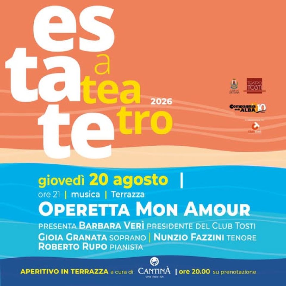 COMUNICATO STAMPA Il Club Tosti in scena sulla Terrazza del Teatro Tosti con “Operetta mon amour”.