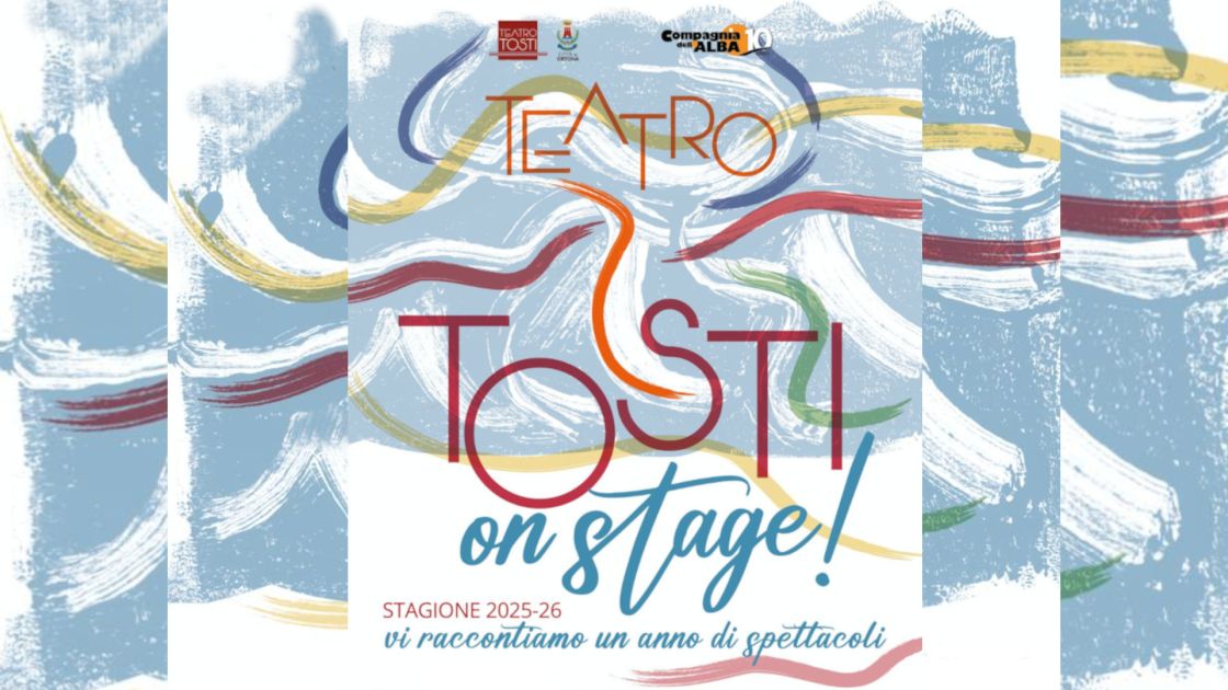 COMUNICATO STAMPA - TEATRO TOSTI ON STAGE: VI RACCONTIAMO UN ANNO DI SPETTACOLI